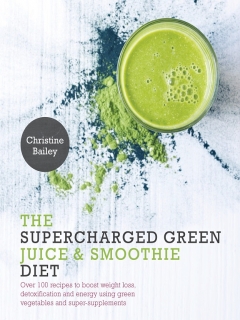 Supercharged-Green-Juice-Smoothie-Diet:-Over-100-Recipes-to-Boost-Weight-Loss-Detox-and-Energy-Using-Green-Vegetables